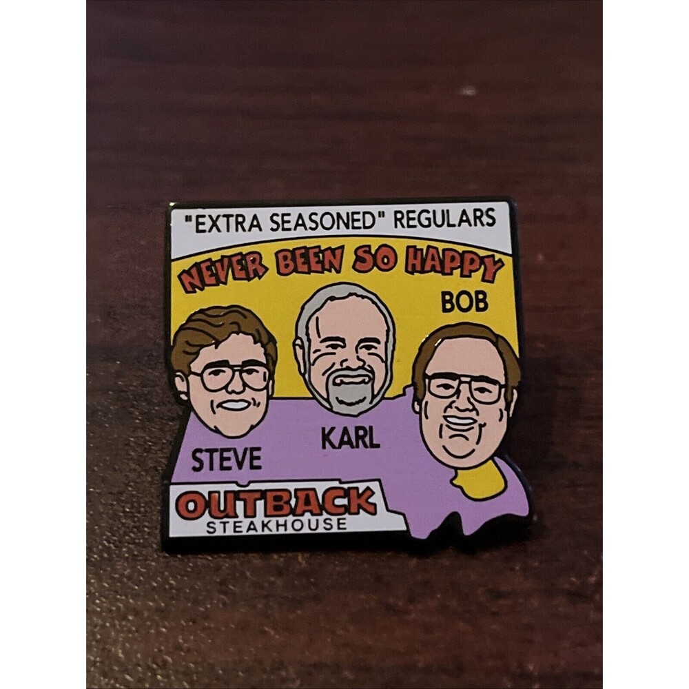 Outback Steakhouse “Extra Seasoned” Regulars Never Been So Happy Lapel Hat Pin
